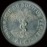 Jeton de nécessité de 5 centimes émis par la Pharmacie du Docteur Ferret - Albi (81000 - Tarn) - avers