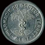 Jeton de nécessité de 25 centimes émis par la Pharmacie du Docteur Ferret - Albi (81000 - Tarn) - avers
