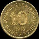 Jeton de n�cessit� de 10 centimes �mis en 1918 par l'Union Commerciale et Industrielle d'Annonay (07100 - Ard�che) - revers