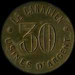 Jeton de nécessité de 30 (centimes) émis par Le Canadien - Usines d'Argent à Argent-sur-Sauldre (18410 - Cher) - avers
