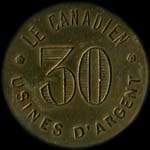 Jeton de n�cessit� de 30 (centimes) �mis par Le Canadien - Usines d'Argent � Argent-sur-Sauldre (18410 - Cher) - avers