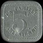 Jeton de nécessité de 5 centimes émis par La Famille Arlésienne à Arles (13200 - Bouches-du-Rhône) - avers