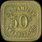 Jeton de nécessité de 50 centimes (carré coins arrondis) émis par La Famille Arlésienne à Arles (13200 - Bouches-du-Rhône) - avers