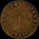 Jeton de n�cessit� de 1 franc �mis par l'Usine de Giraud - H.Merle et Cie � Arles (13200 - Bouches-du-Rh�ne) - revers