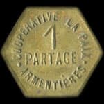 Jeton de n�cessit� de 1 partage �mis par la Coop�rative La Paix � Armenti�res (59280 - Nord) - avers
