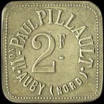 Jeton de n�cessit� de 2 francs �mis par la Maison Paul Pillault � Auby (59950 - Nord) - avers