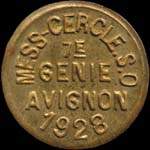 Jeton de n�cessit� de 1 franc �mis en 1928 par le Mess-Cercle des Sous-Officiers du 7e R�giment du G�nie � Avignon (84000 - Vaucluse) - avers