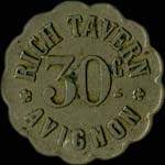 Jeton de n�cessit� de 30 centimes �mis par Rich Tavern � Avignon (84000 - Vaucluse) - avers