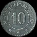 Jeton de n�cessit� de 10 (pfennig) - Kleingeldersatzmarke �mis par la Kommandantur - Tr-�b. Pl. Oberhofen � Oberhofen (Oberhoffen - 67240 - Bas-Rhin) pendant l'occupation allemande - revers