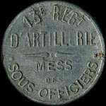Jeton de n�cessit� de 5 centimes �mis par le Mess des Sous-Officiers du 13e r�giment d'Artillerie - avers