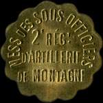 Jeton de n�cessit� de 1 franc �mis par le Mess des Sous-Officiers du 2e R�giment d'Artillerie de Montagne - avers