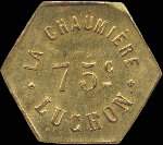 Jeton de n�cessit� de 75 centimes �mis par La Chaumi�re � Bagn�res-de-Luchon (31110 - Haute-Garonne) - avers