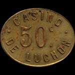 Jeton de nécessité de 50 centimes émis par le Casino de Luchon à Bagnères-de-Luchon (31110 - Haute-Garonne) - avers