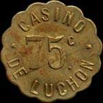 Jeton de n�cessit� de 75 centimes �mis par le Casino de Luchon � Bagn�res-de-Luchon (31110 - Haute-Garonne) - avers