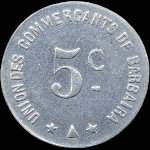 Jeton de n�cessit� de 5 centimes �mis par l'Union des Commer�ants de Barbaira (11800 - Aude) - avers