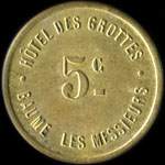 Jeton de 5 centimes �mis par l'H�tel des Grottes de Baume-les-Messieurs (39210 - Jura) - avers