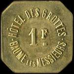 Jeton de 1 franc �mis par l'H�tel des Grottes de Baume-les-Messieurs (39210 - Jura) - avers
