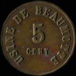 Jeton de n�cessit� de 5 centimes �mis par l'Usine de Beaumotte � Beaumotte-Aubertans (70190 - Haute-Sa�ne) - avers