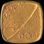 Jeton de nécessité de 5 centimes émis en 1917 (esssai en laiton) par la Ville de Besançon (25000 - Doubs) - revers