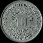 Jeton de nécessité de 10 centimes émis par l'Union Commerciale de Franche-Comté - Besançon (25000 - Doubs) - revers