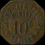 Jeton de n�cessit� de 10 centimes �mis par le Grand Caf� Glacier Humarau � B�ziers (34500 - H�rault) - revers