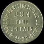 Jeton Bon pour un&nbsp;pain - 1&nbsp;kilo&nbsp;500 - de la Minoterie - Panification de l'Aumois - 1935 - S.&nbsp;Traineau&nbsp;-&nbsp;Bouin (85230 - Vend�e) - avers