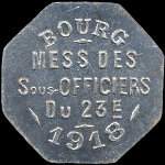 Jeton de nécessité de 50 centimes émis en 1918 par le Mess des Sous-Officiers du 23e régiment d'Infanterie à Bourg-en-Bresse (01000 - Ain) - avers