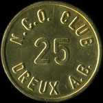 Jeton de 25 (cents) N. C. O. Club - Dreux A.B. - Dreux (28100 - Eure-et-Loir) - avers