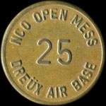 Jeton de 25 (cents) NCO Open Mess - Dre�x Air Base - Dreux (28100 - Eure-et-Loir) - avers
