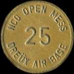 Jeton de 25 (cents) NCO Open Mess - Dre�x Air Base - Dreux (28100 - Eure-et-Loir) - revers