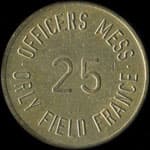 Jeton de 25 (cents) Officers Mess - Orly Field France - Orly (94310 - Val-de-Marne) - revers
