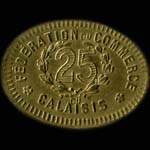 Jeton de 25 centimes 1920 de la Fédération du Commerce du Calaisis à Calais (62100 - Pas-de-Calais) - revers
