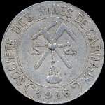 Jeton de 10 centimes 1916 de la Société des Mines de Carmaux (81400 - Tarn) - avers