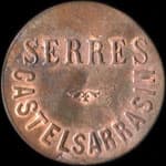 Jeton de 10 centimes de Serres - Grand Caf� de la Place � Castelsarrasin (82100 - Tarn-et-Garonne) - avers