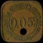 Jeton de 5 centimes avec trou de la Société de Consommation de l'Est à Chalons-en-Champagne ex Châlons-sur-Marne (51000 - Marne) - avers