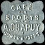 Jeton de 25 centimes du Café des Sports A. Chapuy à Montrambert au Chambon-Feugerolles (42500 - Loire) - avers