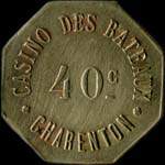 Jeton de 40 centimes du Casino des Bateaux à Charenton-le-Pont (94220 - Val-de-Marne) - avers