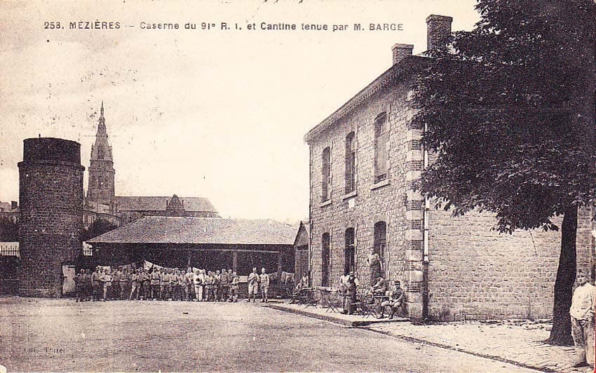 M�zi�res - Caserne du 91e R.I. et Cantine tenue par M. Barge