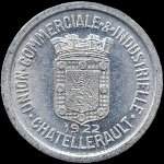 Jeton de 5 centimes 1922 de l'Union Commerciale et Industrielle de Chatellerault (86100 - Vienne) - avers
