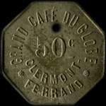 Jeton de 50 centimes du Grand Caf� du Globe � Clermont-Ferrand (63000 - Puy-de-D�me) - avers