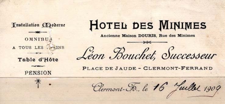En 1909 on constate que l'H�tel des Minimes, ancienne Maison Douris, a �t� reprise par L�on Bouchet
