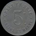 Jeton de 5 centimes de la Ville de Cr�cy-en-Brie (devenue Cr�cy-La-Chapelle) (77580 - Seine-et-Marne) - avers