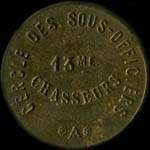 Jeton de 5 centimes �mis par le Cercle des Sous-Officiers du 13e r�giment de Chasseurs - avers