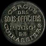 Jeton de 5 centimes �mis par le Cercle des Sous-Officiers du 1er r�giment de Cuirassiers - avers