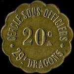 Jeton de 20 centimes �mis par le Cercle Sous-Officiers du 29e r�giment de Dragons - avers