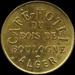 Jeton de nécessité de 1 franc émis par le Café-Hôtel du Bois de Boulogne à Alger (Algérie) - avers