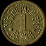 Jeton de nécessité de 1 franc émis par le Casino Palmiers à Alger (Algérie) - avers