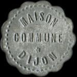 Jeton de 10 centimes de la Maison Commune à Dijon (21000 - Côte d'Or) - avers
