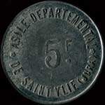 Jeton de 5 francs de l'Asile Départemental de Saint-Ylié à Dole (39100 - Jura) - avers