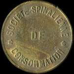 Jeton de 5 centimes de la Soci�t� Spinalienne de Consommation � Epinal (88000 - Vosges) - avers